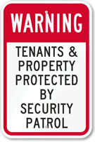 Tenants And Property Protected By Security Patrol Sign