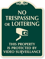 No Trespassing Or Loitering Video Surveillance SignatureSign