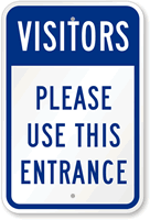 Visitors Use This Entrance Sign