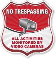 All Activities Monitored No Trespassing Shield Sign