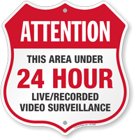 Attention Area Under 24 Hour Surveillance Shield Sign