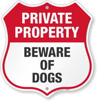 Beware Of Dogs Private Property Shield Sign