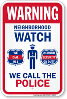 We Call The Police, Dial 911, Security Sign