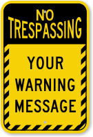 Custom Text No Trespassing Striped Border Sign
