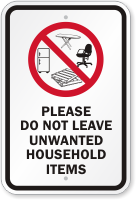 Please Do Not Leave Unwanted Household Items Sign