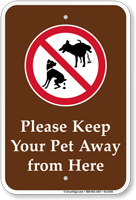 Please Keep Your Pet Away From Here Sign