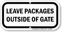 Leave Packages Outside Of Gate Sign