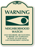 USA neighborhood watch看板 Designer Warning Our Neighbors Are Watching Sign, SKU: K-4954