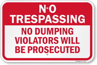 No Trespassing Dumping Violators Prosecuted Sign