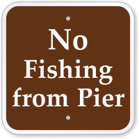 No Fishing From Pier Campground Sign