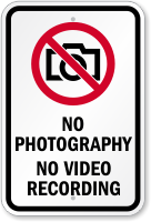 No Photography No Video Recording Sign