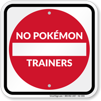 No Pokémon Trainers Sign with Do Not Enter Symbol