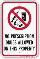 No Prescription Drugs Allowed On This Property Sign