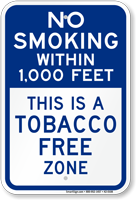No Smoking Within 1000 Feet Tobacco Free Sign