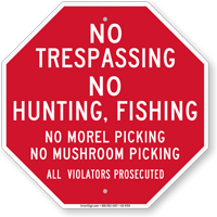 No Trespassing No Hunting No Fishing Sign
