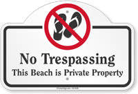 No Trespassing This Beach Is Private Dome Top Sign