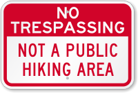 Not A Public Hiking Area Sign