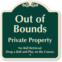 Out Of Bounds No Ball Retrieval Sign