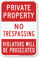 Private Property Trespassing Violators Prosecuted Sign