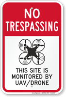 Site Is Monitored By UAV No Trespassing Drone Sign