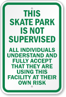 This Skate Park Is Not Supervised Sign