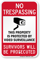 No Trespassing Property Protected By Video Surveillance Sign