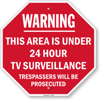 Warning: Area under 24 hours TV. surveillance sign