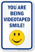 You Are Being Videotaped Sign