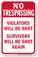 Violators Will Be Shot No Trespassing Sign