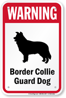 Warning Border Collie Guard Dog Guard Dog Sign