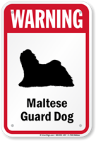 Warning Maltese Guard Dog Sign