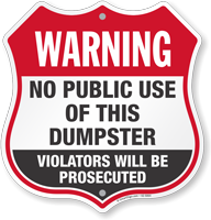 Warning No Public Use Of This Dumpster Shield Sign