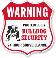 Warning Protected By Bulldog Security Shield Sign
