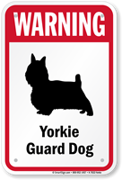 Warning Yorkie Guard Dog Guard Dog Sign