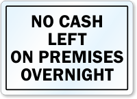 No Cash Left On Premises Overnight Label
