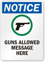 Custom Guns Allowed Notice Sign