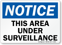Notice This Area Under Surveillance Sign