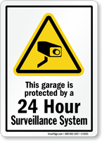 Garage protected 24 Hour Surveillance System Sign