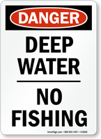 Danger Deep No Fishing Sign