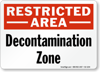 Decontamination Zone Restricted Area Sign