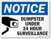Dumpster Under Surveillance Notice Sign
