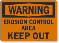 Erosion Control Area Keep Out OSHA Dune Warning Sign