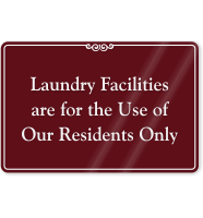 Laundry Facilities for Our Residents Only Sign