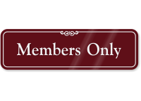 Members Only Sign