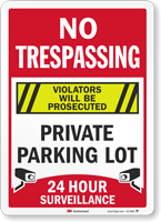 No Trespassing Private Parking Lot Surveillance Sign
