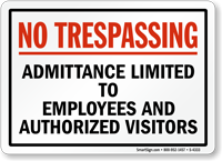 No Trespassing Admittance Limited To Employees Sign