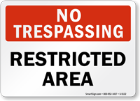 No Trespassing, Restricted Area Dispensary Supply Sign