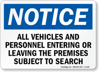 Notice Vehicles; Personnel Subject To Search Sign