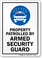 Property Patrolled By Armed Security Guard Sign