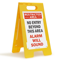 Restricted Area Alarm Will Sound Standing Floor Sign